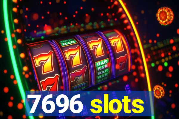 7696 slots